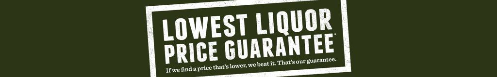 Lowest Liquor Price Guarantee