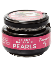  Sticky Balsamic Premium Fig<br>Pearls  110g Sticky Balsamic Premium Fig Pearls have that incredibly delicious pop of flavour that you need to experience to believe! These pearls are made with the multi-medal winning Sticky Balsamic Premium Fig and have that delicious flavour you love and adore, with a wonderful flavour burst experience. The liquid in the jar is also Sticky Balsamic Premium Fig so make sure you use that too! Try a spoonful on with some wine and cheese, top of some red meat, with ice cream and berries or other desserts, wit
