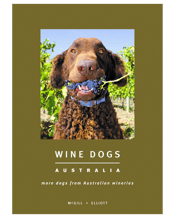  Wine Dogs Australia   Wine Dogs searches for those marvellous winery ambassadors from around Australia and this edition features over 150 wineries across Australia and over 200 stunning photos of their loyal canine friends.<br>Along the way, the mutts and purebreds are interspersed with short essays by Max Allen, Greg Duncan Powell, Peter Forrestal, Rick Burge, Vanya Cullen, Nick Stock, Sally Ashton, Zar Brooks, Judy Saris, Cecilia Schubert and Craig McGill.<br>Find out which dog impersonates kangaroos, who has the I
